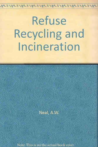 Imagen de archivo de Refuse Recycling and Incineration a la venta por Anybook.com