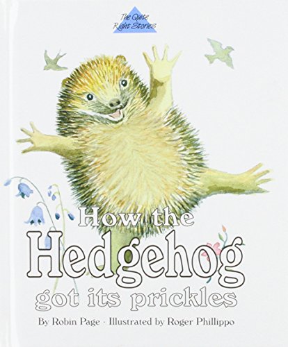 Beispielbild fr How the Hedgehog Got Its Prickles zum Verkauf von Reuseabook