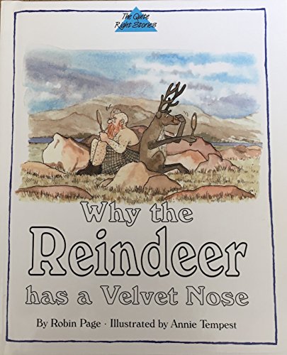9780905232218: Why the Reindeer has a velvet nose (Quite Right Stories S.)
