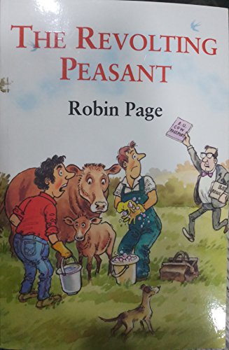 The Revolting Peasant (9780905232270) by Robin Page