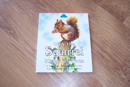 Beispielbild fr Why the Squirrel Hides its Nuts zum Verkauf von WorldofBooks