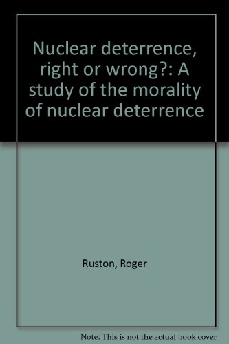 Stock image for Nuclear deterrence, right or wrong?: A study of the morality of nuclear deterrence for sale by Kennys Bookstore