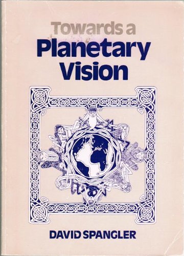 Beispielbild fr Toward a Planetary Vision zum Verkauf von Better World Books