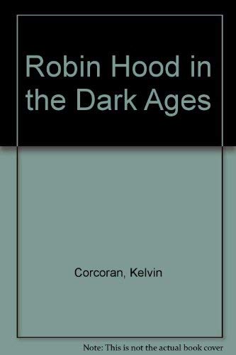 9780905258089: Robin Hood in the Dark Ages