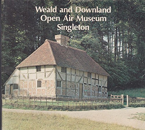 9780905259048: Weald and Downland Open Air Museum, Singleton