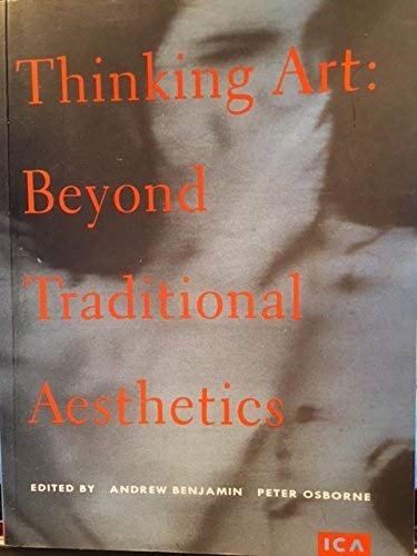 Beispielbild fr Thinking Art: Beyond Traditional Aesthetics zum Verkauf von Anybook.com