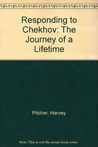 Stock image for Responding to Chekhov: The Journey of a Lifetime for sale by WorldofBooks