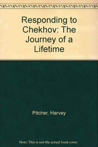 9780905265087: Responding to Chekhov: The Journey of a Lifetime
