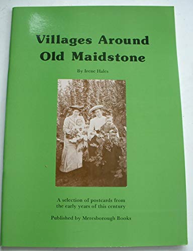 9780905270234: Villages Around Old Maidstone