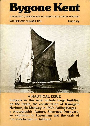 Stock image for BYGONE KENT Volume One Number Ten for sale by Stephen Dadd