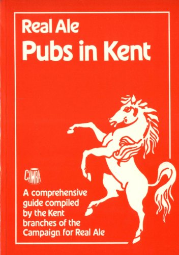 Stock image for Guide to Real Ale Pubs in Kent for sale by WorldofBooks