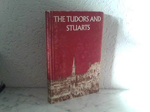 Imagen de archivo de The Tudors and Stuarts a la venta por Shadow Books