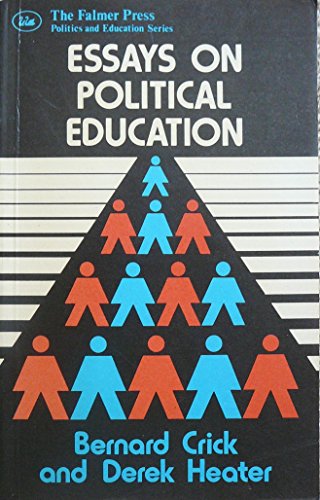 Stock image for Essays on Political Education (Politics and Education Series) for sale by PsychoBabel & Skoob Books