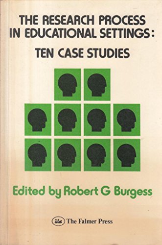 Beispielbild fr The Research Process in Educational Settings: Ten Case Studies (Open University Set Text) zum Verkauf von WorldofBooks