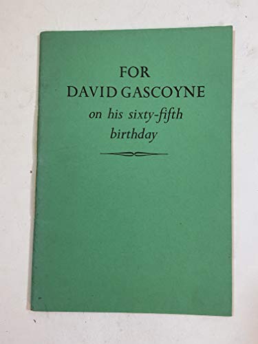 Beispielbild fr For David Gascoyne on his sixty-fifth birthday zum Verkauf von The Poetry Bookshop : Hay-on-Wye