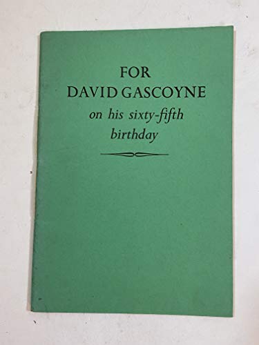 Imagen de archivo de For David Gascoyne on his sixty-fifth birthday a la venta por The Poetry Bookshop : Hay-on-Wye
