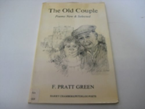 Stock image for The Old Couple: Poems New and Selected for sale by WorldofBooks