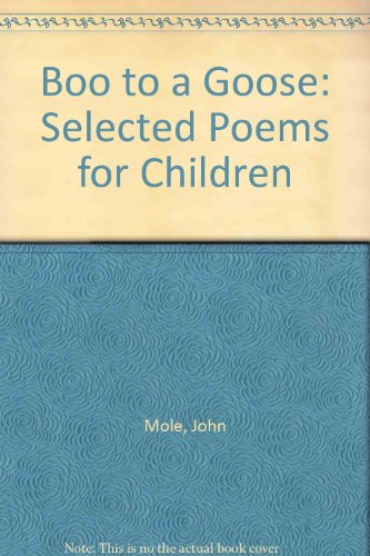 Imagen de archivo de Boo to a Goose: Selected Poems for Children a la venta por WorldofBooks