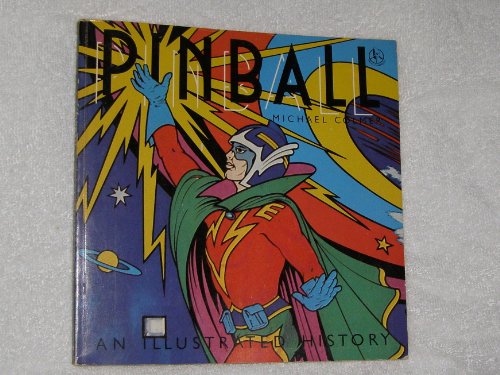 9780905310046: Pinball: An Illustrated History