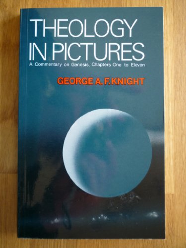 Imagen de archivo de Theology in Pictures: A Commentary on Genesis Chapters I-II a la venta por WorldofBooks