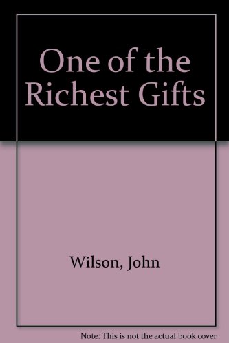 Imagen de archivo de One of the Richest Gifts a la venta por WorldofBooks