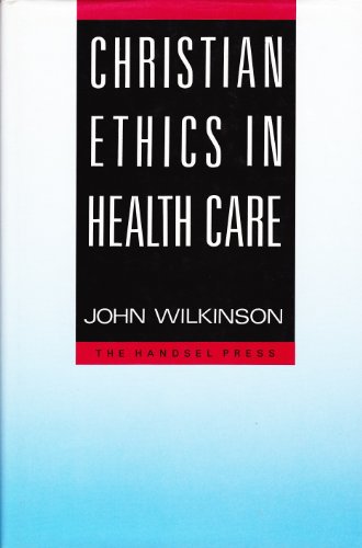 Beispielbild fr Christian Ethics in Health Care zum Verkauf von WorldofBooks