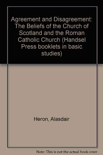 9780905312392: Agreement and Disagreement: The Beliefs of the Church of Scotland and the Roman Catholic Church