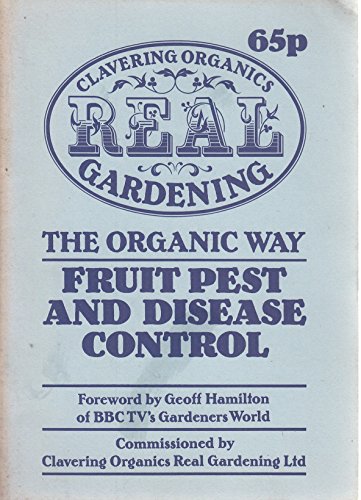 Stock image for Fruit Pest and Disease Control the Organic Way for sale by WorldofBooks