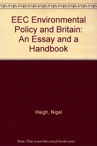 Stock image for EEC Environmental Policy & Britain: An Essay and a Handbook for sale by Buchpark