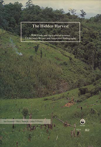 9780905347936: The Hidden Harvest - Wild Foods and Agricultural Systems: A Literature Review and Annotated Bibliography