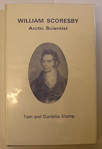 William Scoresby, Arctic Scientist Signed by the Authors