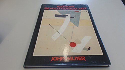 Russian Revolutionary Art (9780905368221) by Milner, John