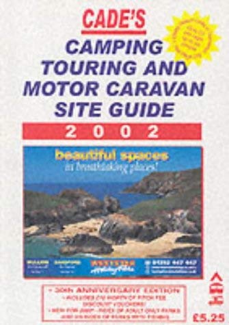 Stock image for Cades Camping, Touring and Motor Caravan Guide 2002 for sale by Brit Books