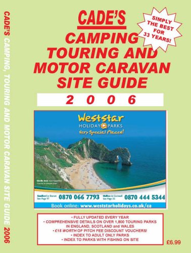 Beispielbild fr Cade's Camping, Touring and Motor Caravan Site Guide 2006 (Cade's Guides) zum Verkauf von Reuseabook