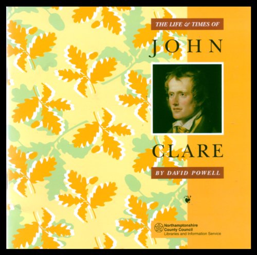 The Life and Times of John Clare (9780905391168) by David Powell