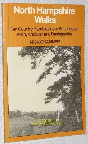 Beispielbild fr North Hampshire Walks: Ten Country Rambles Near Winchester, Alton, Andover and Basingstoke zum Verkauf von WorldofBooks