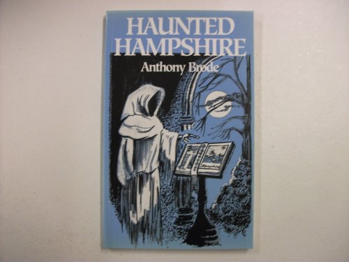 Imagen de archivo de Haunted Hampshire a la venta por WorldofBooks