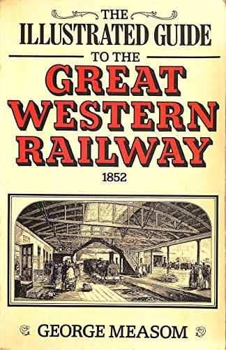 Imagen de archivo de Illustrated Guide to the Great Western Railway a la venta por WorldofBooks