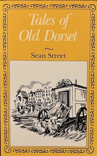 Beispielbild fr Tales of Old Dorset zum Verkauf von WorldofBooks