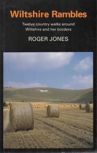 Beispielbild fr Wiltshire Rambles: Twelve Country Walks Around Wiltshire and Her Borders zum Verkauf von WorldofBooks