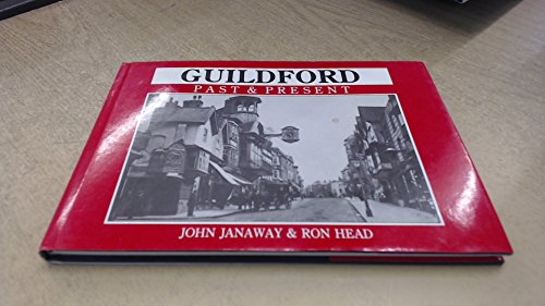 Stock image for Guildford Past and Present for sale by WorldofBooks