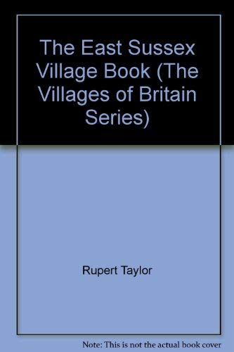 Beispielbild fr The East Sussex Village Book (The villages of Britain series) zum Verkauf von WorldofBooks