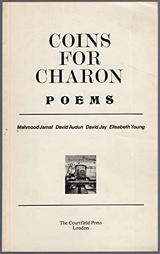 Imagen de archivo de COINS FOR CHARON. POEMS. a la venta por Burwood Books