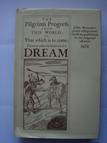 Pilgrim's Progrefs From This World to That Which is to come, 1678 (9780905418292) by Bunyan, John