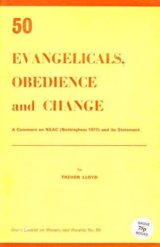 Beispielbild fr Evangelicals, Obedience and Change (Worship S.) zum Verkauf von Redux Books