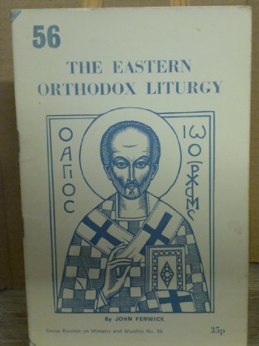 The Eastern Orthodox Liturgy (Worship)