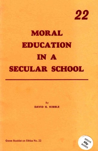 Imagen de archivo de Moral Education in a Secular School: Grove Booklet on Ethics No. 22 a la venta por Faith In Print