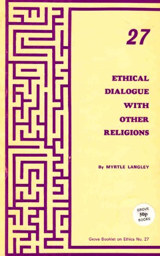 Ethical Dialogue with Other Religions (Ethics) (9780905422503) by Langley, Myrtle S.