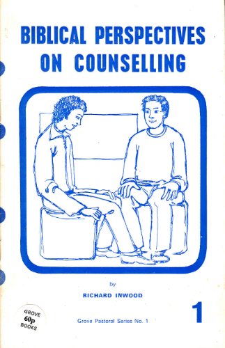 Biblical Perspectives on Counselling (9780905422732) by Richard Inwood