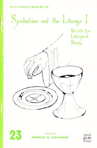 Stock image for Symbolism and the Liturgy for sale by Better World Books